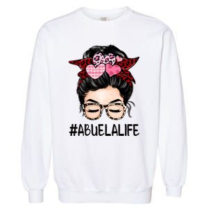 Abuela Valentines Day Women Cute Messy Bun Appreciation Garment-Dyed Sweatshirt