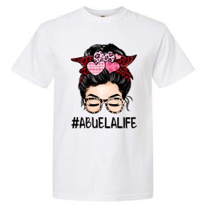 Abuela Valentines Day Women Cute Messy Bun Appreciation Garment-Dyed Heavyweight T-Shirt