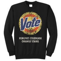 Antitrump Vote Detergent Tall Sweatshirt