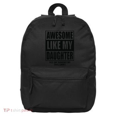 Awesome Vibe Dad Proudly Rocking My Daughter R Beverage 16 in Basic Backpack
