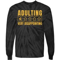 Adulting Very Disappointing Funny Tie-Dye Long Sleeve Shirt