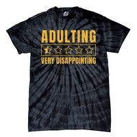 Adulting Very Disappointing Funny Tie-Dye T-Shirt