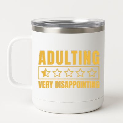 Adulting Very Disappointing Funny 12 oz Stainless Steel Tumbler Cup