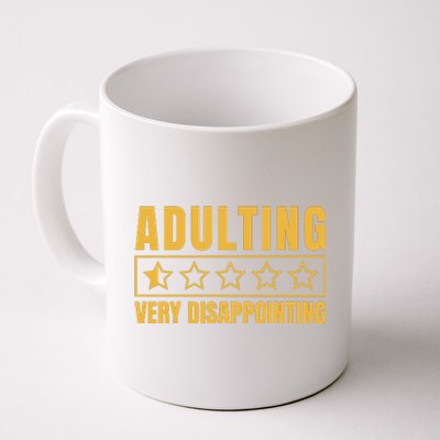 Adulting Very Disappointing Funny Coffee Mug