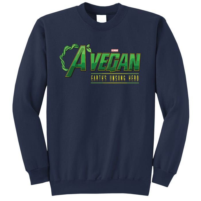 A Vegan Earths Unsung Hero Humane Tee For Men And Women Sweatshirt