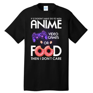 Anime Video Games And Food Lover Tall T-Shirt