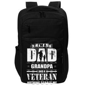 Army Veteran Gift I'm A Dad Grandpa And A Veteran Meaningful Gift Impact Tech Backpack