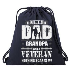 Army Veteran Gift I'm A Dad Grandpa And A Veteran Meaningful Gift Drawstring Bag