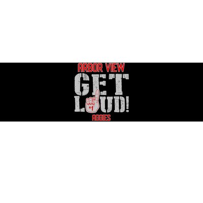 Arbor View High School Get Loud Aggies Bumper Sticker