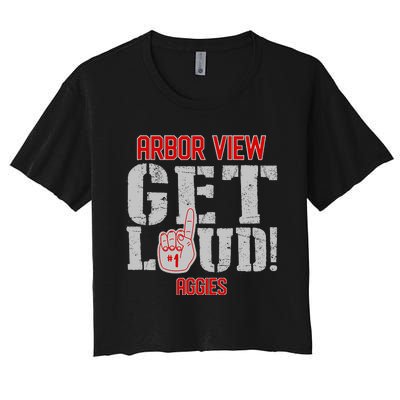 Arbor View High School Get Loud Aggies Women's Crop Top Tee