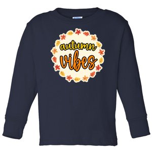 Autumn Vibes Leaf Season Toddler Long Sleeve Shirt