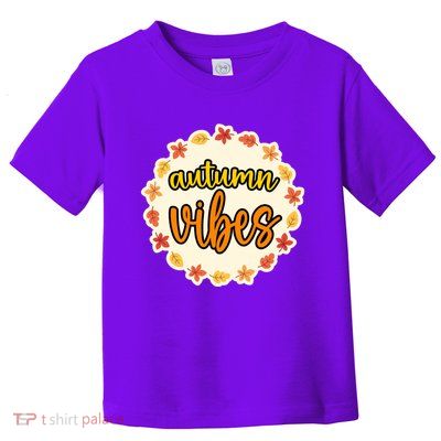 Autumn Vibes Leaf Season Toddler T-Shirt
