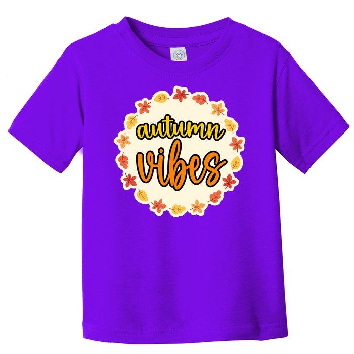 Autumn Vibes Leaf Season Toddler T-Shirt