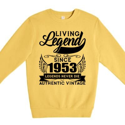 Authentic Vintage Living Legend Since 1953 Legends Never Die 70th Birthday Premium Crewneck Sweatshirt