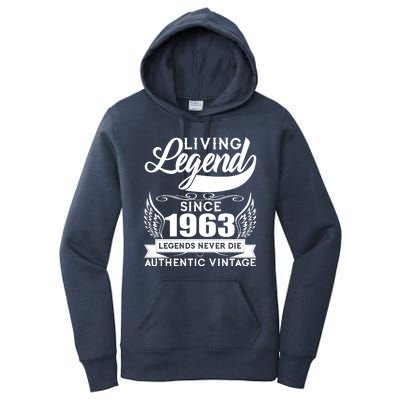 Authentic Vintage Living Legend Since 1963 Legends Never Die 60th Birthday Women's Pullover Hoodie