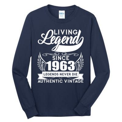 Authentic Vintage Living Legend Since 1963 Legends Never Die 60th Birthday Tall Long Sleeve T-Shirt