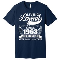 Authentic Vintage Living Legend Since 1963 Legends Never Die 60th Birthday Premium T-Shirt