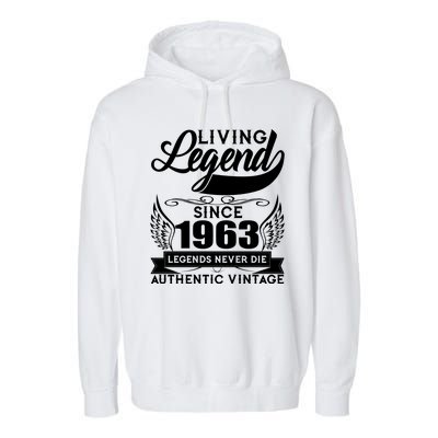 Authentic Vintage Living Legend Since 1963 Legends Never Die 60th Birthday Garment-Dyed Fleece Hoodie