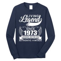 Authentic Vintage Living Legend Since 1973 Legends Never Die 50th Birthday Long Sleeve Shirt