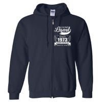 Authentic Vintage Living Legend Since 1973 Legends Never Die 50th Birthday Full Zip Hoodie