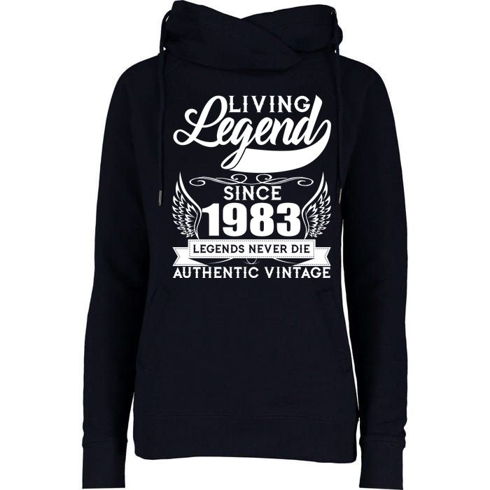 Authentic Vintage Living Legend Since 1983 Legends Never Die 40th Birthday Womens Funnel Neck Pullover Hood