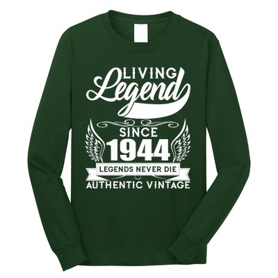 Authentic Vintage Living Legend Since 1944 Legends Never Die 80th Birthday Long Sleeve Shirt