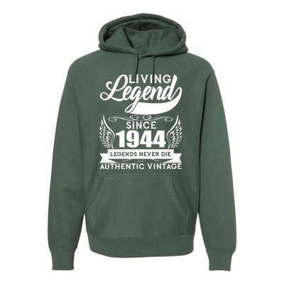 Authentic Vintage Living Legend Since 1944 Legends Never Die 80th Birthday Premium Hoodie