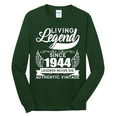 Authentic Vintage Living Legend Since 1944 Legends Never Die 80th Birthday Tall Long Sleeve T-Shirt