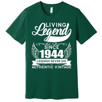 Authentic Vintage Living Legend Since 1944 Legends Never Die 80th Birthday Premium T-Shirt