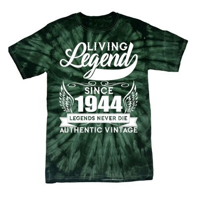 Authentic Vintage Living Legend Since 1944 Legends Never Die 80th Birthday Tie-Dye T-Shirt