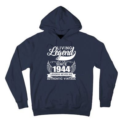 Authentic Vintage Living Legend Since 1944 Legends Never Die 80th Birthday Tall Hoodie