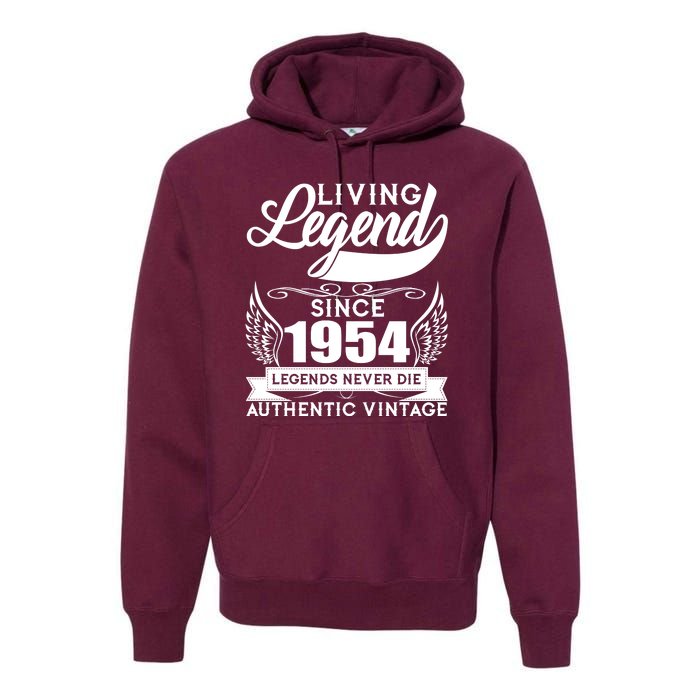 Authentic Vintage Living Legend Since 1954 Legends Never Die 70th Birthday Premium Hoodie