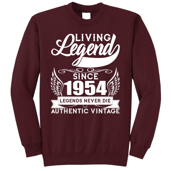 Authentic Vintage Living Legend Since 1954 Legends Never Die 70th Birthday Tall Sweatshirt