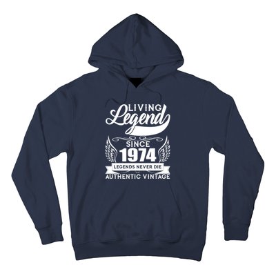 Authentic Vintage Living Legend Since 1974 Legends Never Die 50th Birthday Hoodie