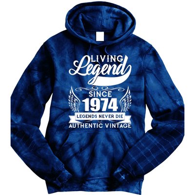 Authentic Vintage Living Legend Since 1974 Legends Never Die 50th Birthday Tie Dye Hoodie