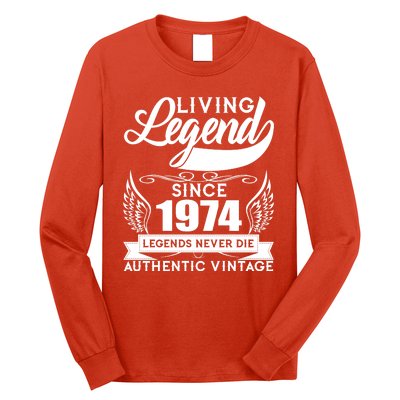 Authentic Vintage Living Legend Since 1974 Legends Never Die 50th Birthday Long Sleeve Shirt