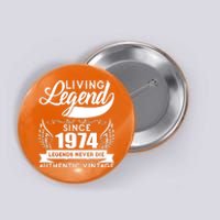 Authentic Vintage Living Legend Since 1974 Legends Never Die 50th Birthday Button