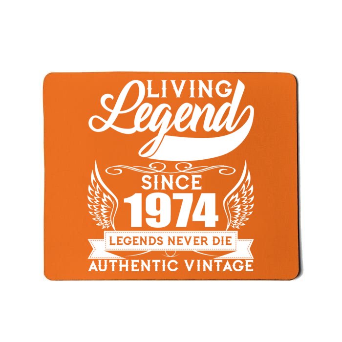 Authentic Vintage Living Legend Since 1974 Legends Never Die 50th Birthday Mousepad