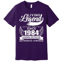 Authentic Vintage Living Legend Since 1984 Legends Never Die 40th Birthday Premium T-Shirt