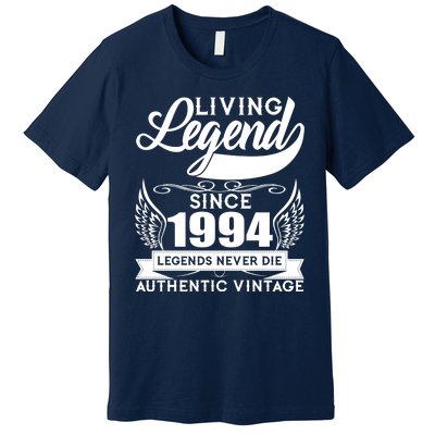 Authentic Vintage Living Legend Since 1994 Legends Never Die 30th Birthday Premium T-Shirt