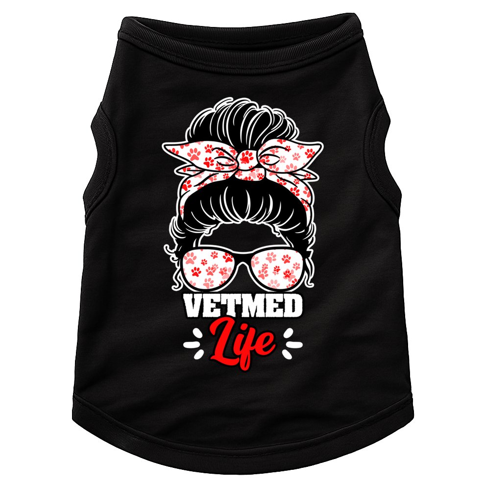 Awesome Vet Med Life Messy Bun A Veterinary Medicine Worker Great Gift Doggie Tank