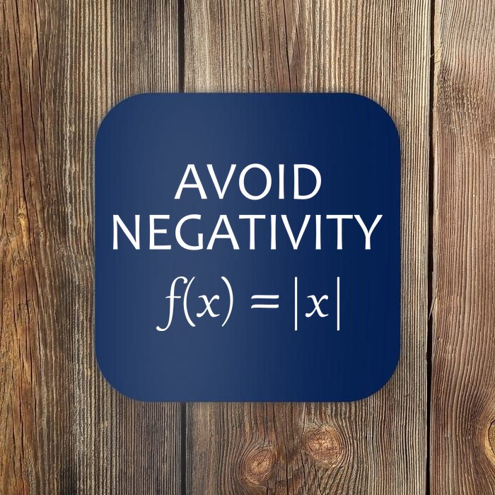 Avoid Negativity Math Joke Coaster