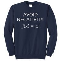 Avoid Negativity Math Joke Tall Sweatshirt