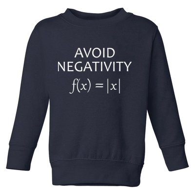 Avoid Negativity Math Joke Toddler Sweatshirt