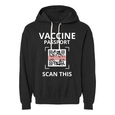 Anti Vaccine Passport Scan This Middle Finger Garment-Dyed Fleece Hoodie