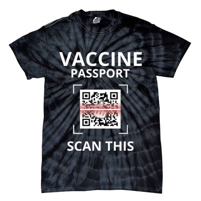 Anti Vaccine Passport Scan This Middle Finger Tie-Dye T-Shirt
