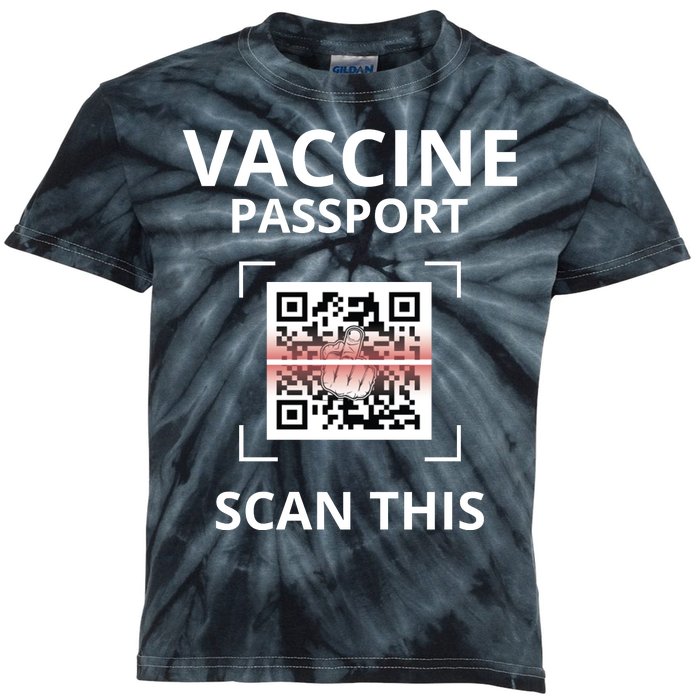 Anti Vaccine Passport Scan This Middle Finger Kids Tie-Dye T-Shirt