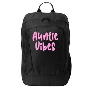 Auntie Vibes Quote Cute Pink Heart Aunt Pride Gift Funny Gift City Backpack