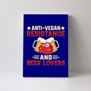 Anti Vegan Resistance And Beer Lovers Gift Canvas