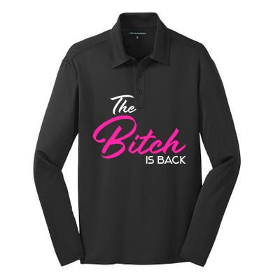 Adult Vulgar Saying The Bitch Is Back Best Friend Love Gift Funny Gift Silk Touch Performance Long Sleeve Polo